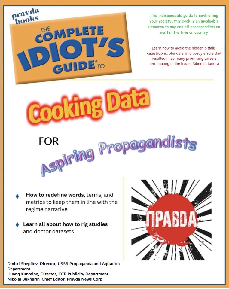 The Complete Idiot’s Guide to Cooking Data for Aspiring Propagandists